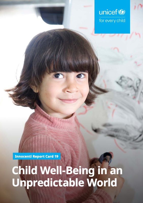 Innocenti Report Card 19: Child Well-Being in an Unpredictable World