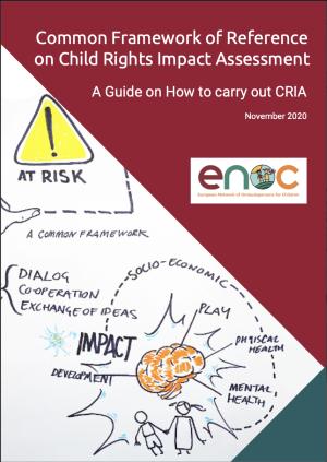 Common Framework of Reference on Child Rights Impact Assessment: A Guide on How to carry out CRIA (ENOC 2020)