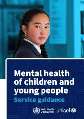 Mental health of children and young people: service guidance (WHO 2025)
