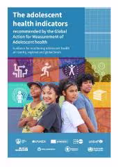 The adolescent health indicators recommended by the Global Action for Measurement of Adolescent health (WHO) -GAMA